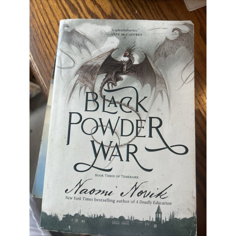 Black Powder War: Book Three of the Temeraire by Naomi Novik